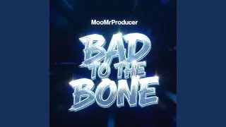 Bad to the Bone