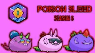 Axie Infinity Origin  |  Poison Bleed Team | Arena Gameplay Season 6
