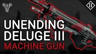 Destiny: Unending Deluge III Machine Gun Review & Reforge Guide