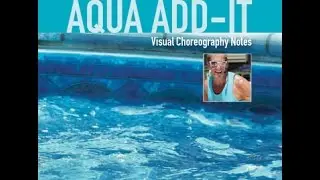 Aqua Add-It - Aqua Aerobics Choreography