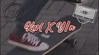 •Karl X Y/n• Part 3