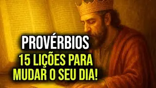 🕊️ Veja 15 Lições de Sabedoria PROVÉRBIOS Bíblicos para o Dia a Dia