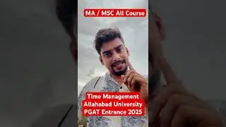 Allahabad University PG Entrance 2025 | Time Management Tips for Success