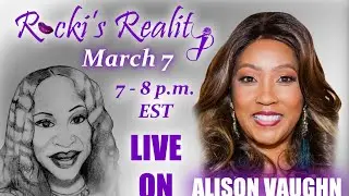 Alison Vaughn on Rocki's Reality
