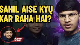 Sahil Ye Aise Kyu Kar Raha hai