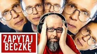 ZRYWAM PRZYJAŹŃ Z ROCKIEM - Zapytaj Beczkę #152