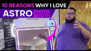 10 Reasons Why I love Astro Photo Booth