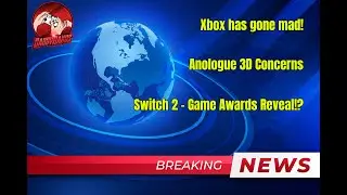 Switch 2 Announcement in December!? - Xbox Marketing Gone Mad & Analogue 3D Launch Concerns
