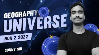 Universe :: World Geography for NDA 2 2022    AKRAMAN 3.O || Sunny Sir