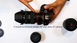 My new A-mount to E-mount camera a dapter LA-EA4