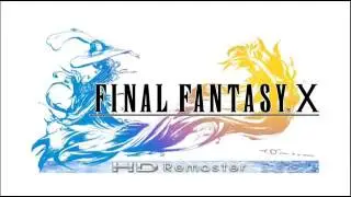 Final Fantasy X HD Remaster OST Fight With Seymour Extended