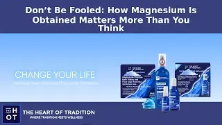 Don&rsquo;t Be Fooled: How Magnesium Is Obtained Matters More Than You Think