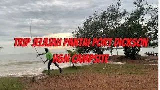 Trip Joran Pantai Port Dickson, H&N Campsite