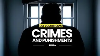 Crimes and Punishments in India | Know the strict rules of India