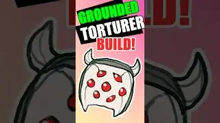 'Torturer' Build for Grounded #shorts #guide #grounded