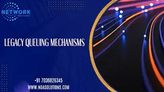 Legacy Queuing Mechanisms