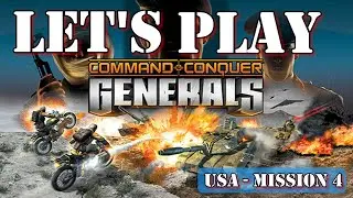Let's Play Command & Conquer Generals | USA Campaign | MISSION 4 | The Power Fisters