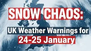 SNOW CHAOS: UK Weather Warnings for 24-25 January#UKWeather #WinterStorm #SnowAlert