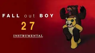 Fall Out Boy - 27 | Instrumental