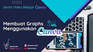 Membuat Grafik Batang, Diagram dan Lainnya Menggunakan Aplikasi Canva - #kelasrumah