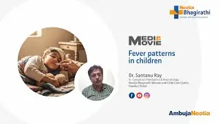 Dr. Santanu Ray speaks on Fever patterns in children