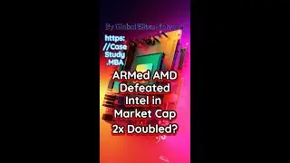 Maverick's Comparison MBA Case Study: Intel vs AMD armed with ARM Reborn from Phoenix's Ashes -v1.0