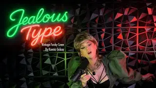 Doja Cat - Jealous Type (Vintage Funky cover) | Ksenia Galaxy