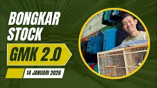 Bongkar Stock GMK 2.0 PROJECT Special Trah Ketu 14 Januari 2026