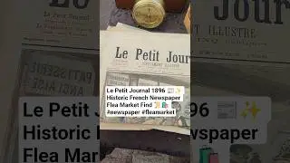 Le Petit Journal 1896 📰✨ Historic French Newspaper Flea Market Find 📜🛍️ #newspaper #like