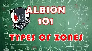 Types of Zones | BB Albion 1O1