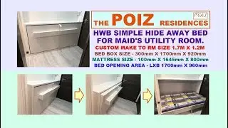 POIZ Maid Simple Hide Away Bed Utility Rm Size-1.7X1.2m.Custom make to Rm.HWB HUB,HDB,BTO,condo