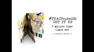 CUT IT UP : 8/2/2025 - Art in 7 Minutes! #tuac7cubed25