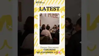Deeper Discussions - Exploring Relationships #meetup #community #deeperconnections #conversations