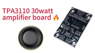 Tpa3110 30watt amplifier board review#amplifier#electronic