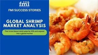 Global Shrimp Market Trends 2025 | FMI Success Stories