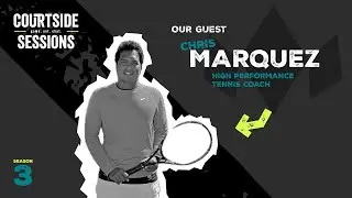 Navigating the Transition from Player to Coach | Courtside Sessions S3 E2 - Chris Marquez