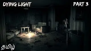 Dying Light Part 3 Live Tamil Gaming