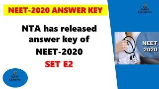 NEET Answer key SET E2, NEET 2020 final answer key released by NTA Paper set E2, NEET paper code E-2