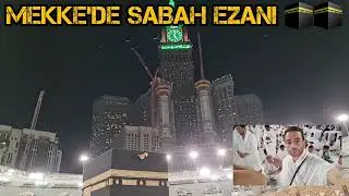 MEKKE KÂBE SABAH EZANI