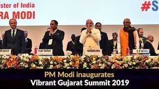 PM Modi inaugurates Vibrant Gujarat Summit 2019