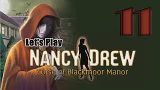 Nancy Drew 11: Curse of Blackmoor Manor [11] w/YourGibs - COMPLETED MAZE TO ALCHEMY DOOR