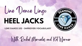 Line Dance 102 - Heel Jacks
