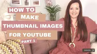 Part 1: Creating Youtube thumbnail templates in Canva