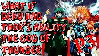 What if Deku had Thor's Ability The God of Thunder | Part 3 |