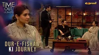 Durefishan ko acting ka shoq kaise hua ?.......... |  Time Out With Ahsan Khan - Express TV