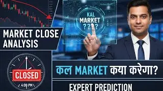&ldquo;Market Close Analysis | Kal Market Kya Karega?&rdquo;#1