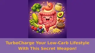 TurboCharge Your Low Carb Lifestyle With This Secret Weapon!