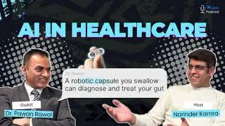 AI in Healthcare: Future of Diagnosis & Patient Care | Dr. Pawan Rawal | Part 2