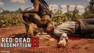 Native American Gameplay vol 1 - Red Dead Redemption 2