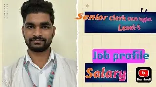Senior clerk cum typist || job profile of senior clerk || salary of senior clerk